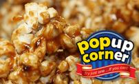 60% OFF: Any of the products and flavors of popcorn available at Popup Corner.