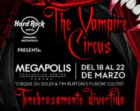 56% OFF The Vampire Circus at Hard Rock Hotel Panama Megapolis.